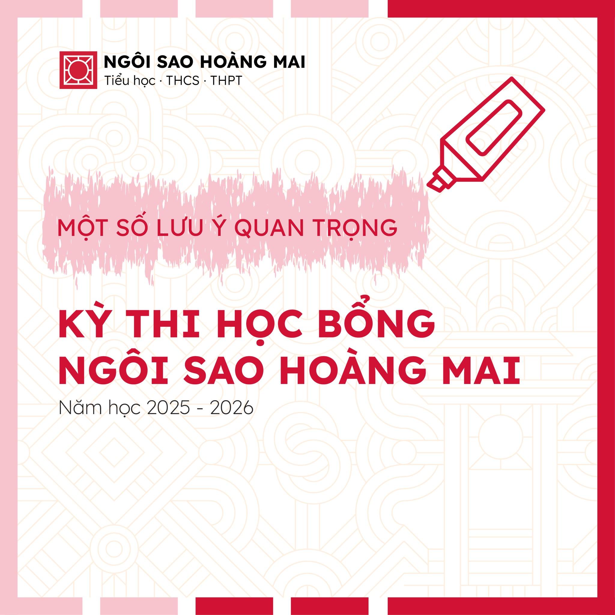 Những lưu ý quan trọng trước kỳ thi học bổng Ngôi sao Hoàng Mai năm học 2025 - 2026